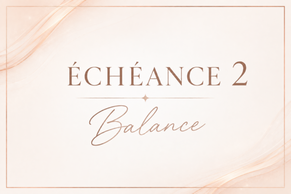 Balance – Échéance 2